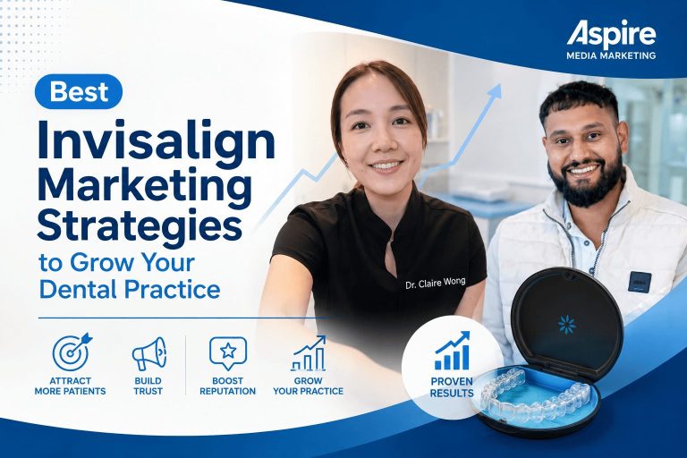 Best Invisalign Marketing Strategies to Grow Your Dental Practice